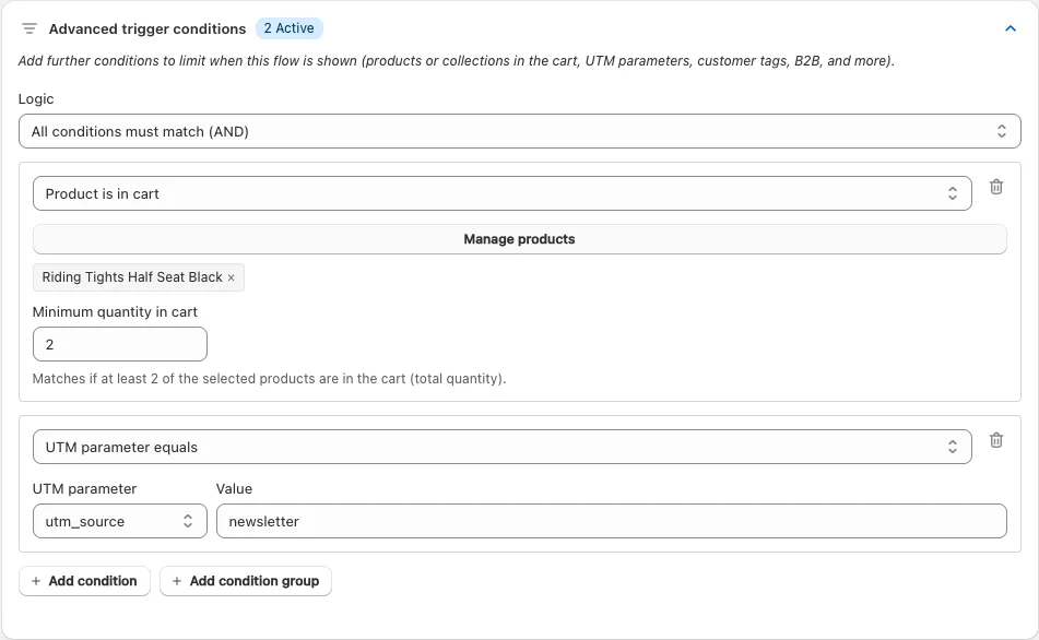 Expanded Advanced trigger conditions card with the 2 Active badge, Logic All conditions must match (AND), a Product is in cart condition with one product and Minimum quantity in cart 2, and a UTM parameter equals condition with utm_source newsletter.